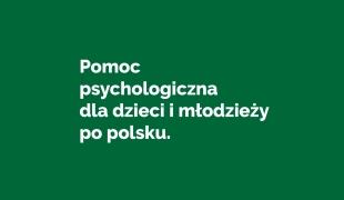 Pomoc psychologiczna dla dzieci i młodzieży po polsku